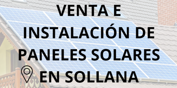 Placas - Paneles Solares en Sollana - Instalación solar en Sollana