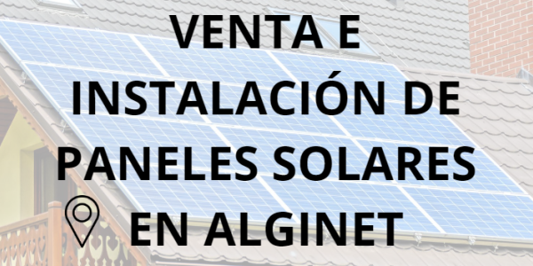 Placas - Paneles Solares en Alginet - Instalación solar en Alginet